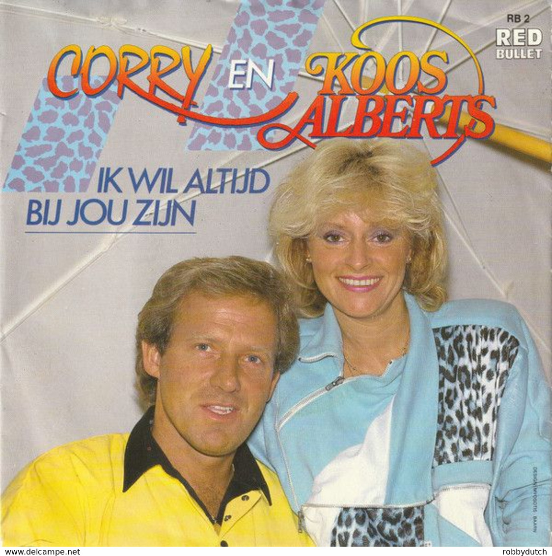 * 7" *  CORRY & KOOS ALBERTS - IK WIL ALTIJD BIJ JOU ZIJN (Holland 1986 Ex-!!!) - Other - Dutch Music