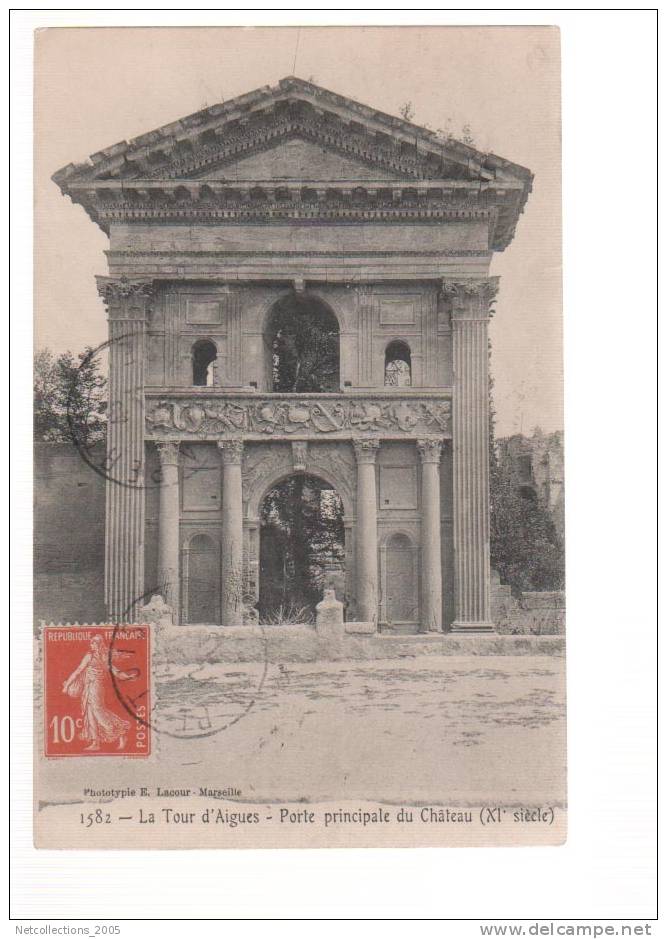 LA TOUR D´AIGUES - PORTE PRINCIPALE DU CHATEAU (XI°siècle) - 84 VAUCLUSE - CARTE POSTALE DE FRANCE - La Tour D'Aigues