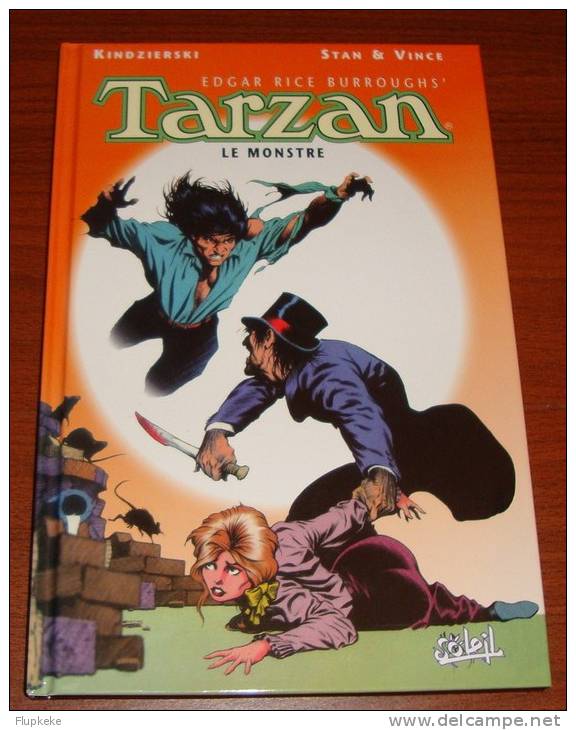 Tarzan Volume 1 Le Monstre Kindzierski Stan & Vince Editions Soleil 1998 - Tarzan