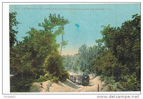 CPA.    Le Tramway De PONTAILLAC à SAINT-PALAIS Dans Les Dunes.  1926. (animée) - Pont-l'Abbé-d'Arnoult