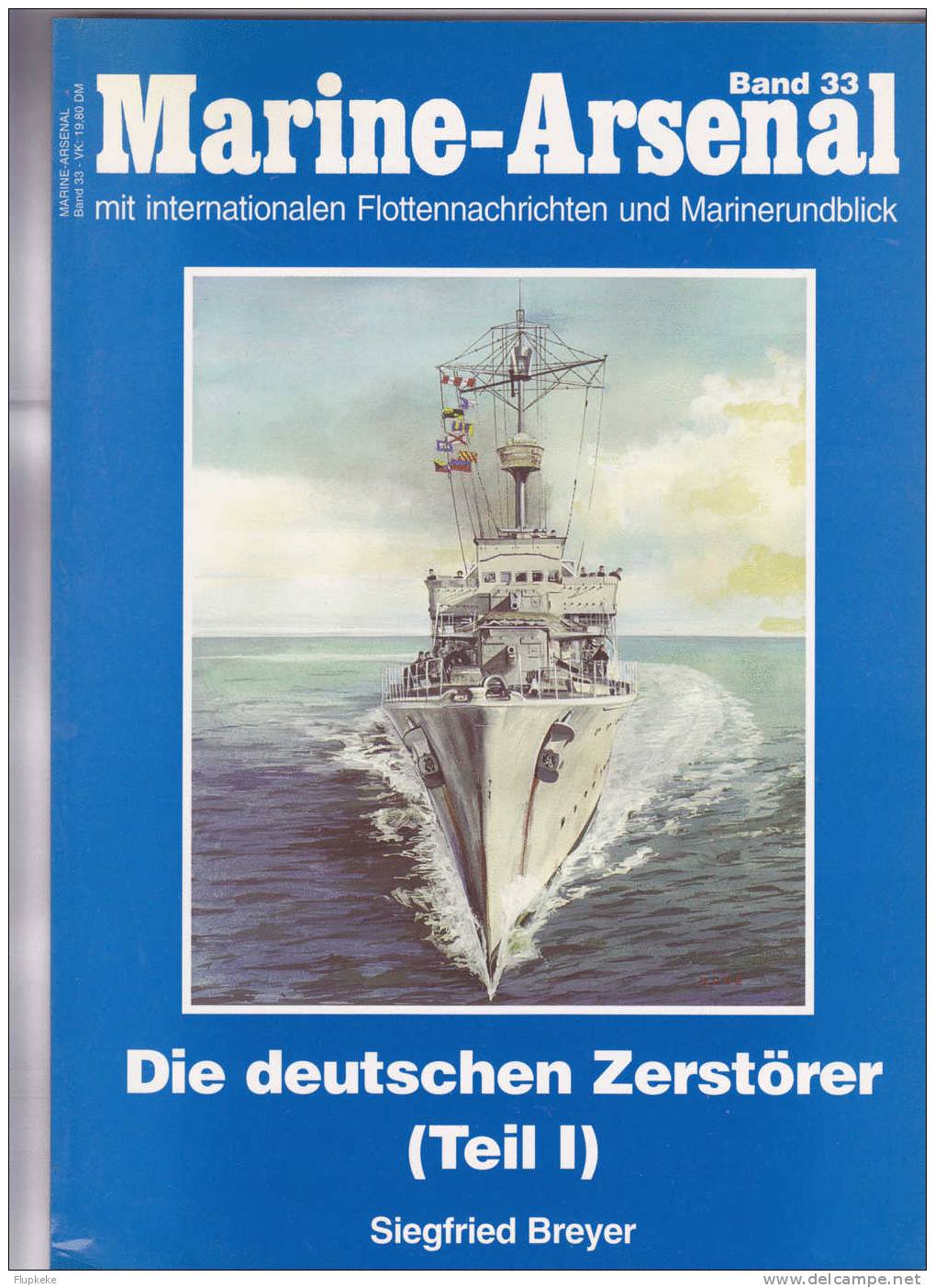 Marine-Arsenal Band 33 Die Deutschen Zerstörer 1995 - 5. Guerres Mondiales