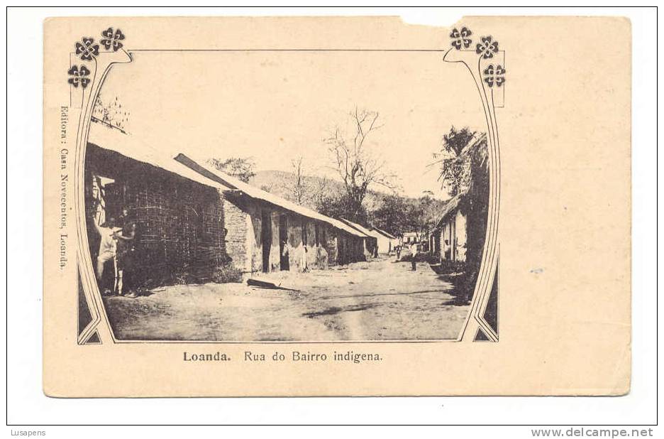 ANGOLA (PORTUGAL)  -  Fantaisie Art Nouveau Type Gruss Aus LUANDA LOANDA - RUA DO BAIRRO QUARTIER /NEIGHBORHOOD INDIGENA - Angola