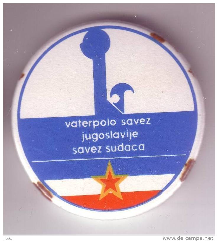 YUGOSLAVIA WATER-POLO FEDERATION ( Large Badge ) Pin Waterpolo Water-polo Wasserball Pallanuoto Pólo Aquático &#1074;l - Wasserball