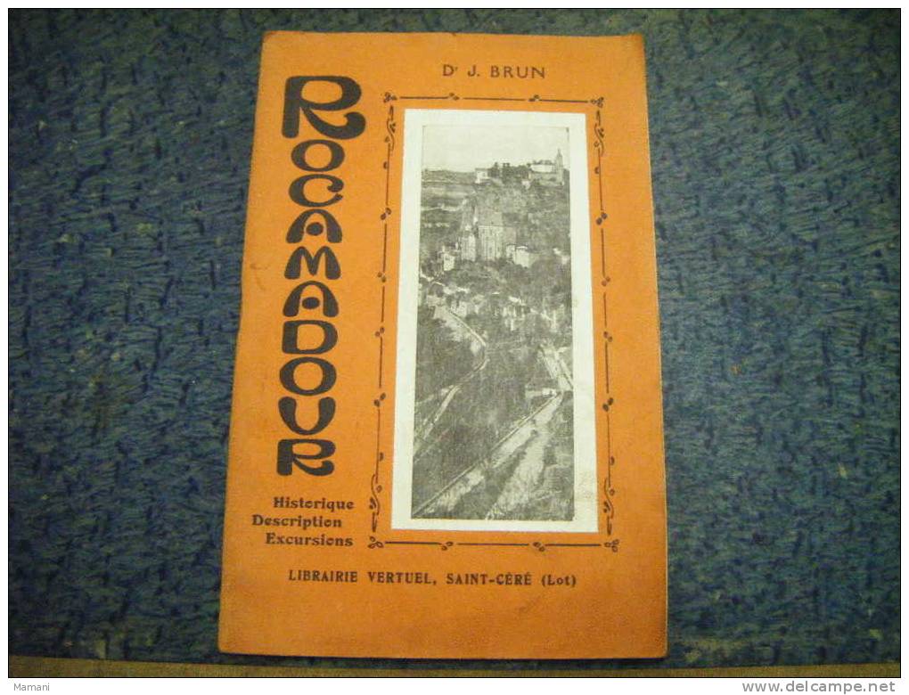 Rocamadour  Dr J.brun-historique-descrip Tion-excursions-- - Poitou-Charentes