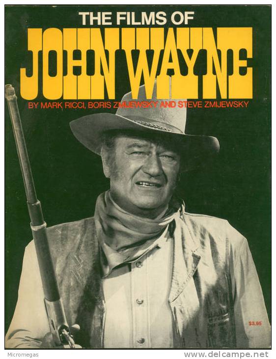Cinema. The Films Of John Wayne - Sonstige & Ohne Zuordnung