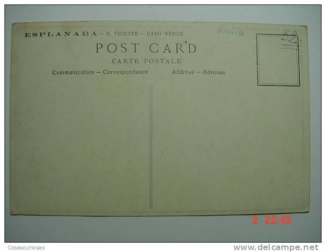 3492 S. VICENTE CABO VERDE PORTUGAL  ESPLANADA   AÑOS / YEARS 1910 MAS EN MI TIENDA - Capo Verde