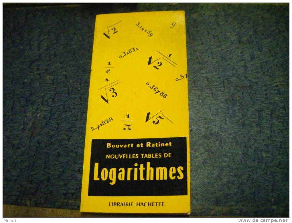 Nouvelles Tables De Logarithmes -bouvart Et Ratinet-hachette. - 18+ Years Old