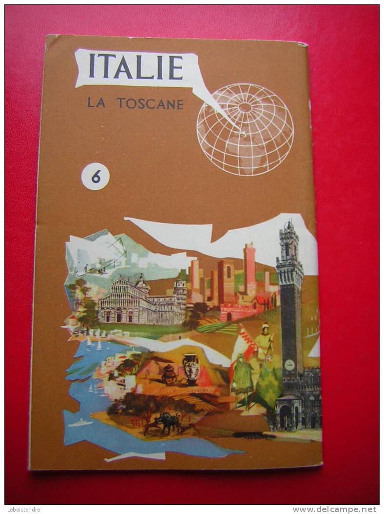 LIVRET COUVERTURES SOUPLES-ITALIE-LA TOSCANE N°6 -EN FRANCAIS 1954 - Ohne Zuordnung