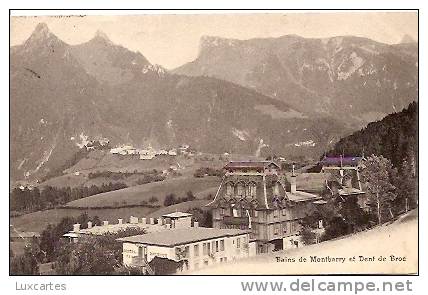 BAINS DE MONTBARRY ET DENT DE BROC. - Broc