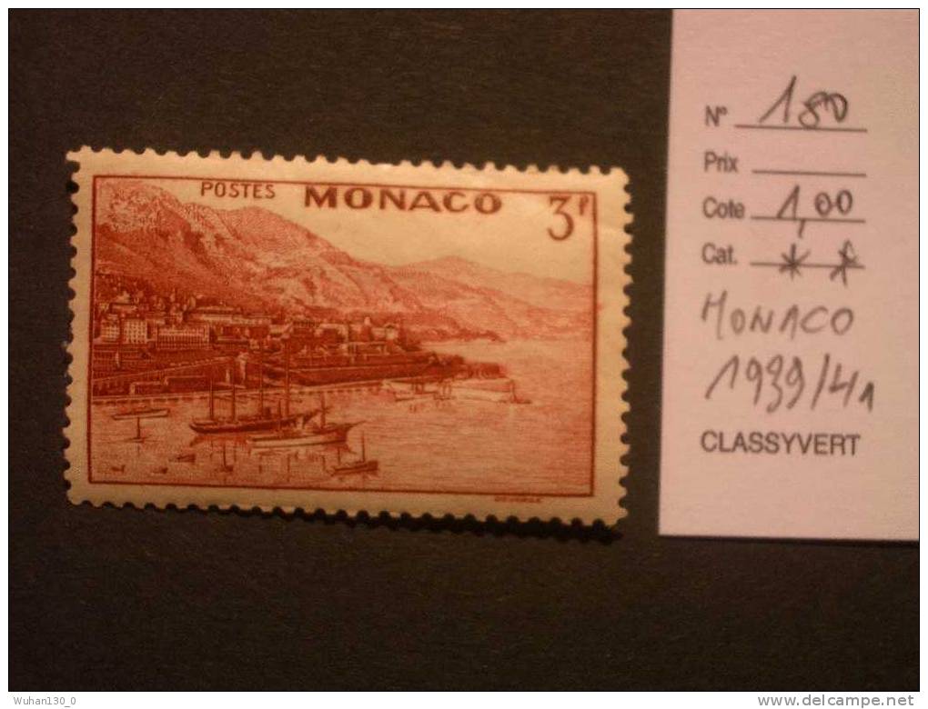 MONACO  *  *  De  1939 / 1941    "   Vues De La Principauté   "     N° 180   1 Val . - Nuovi