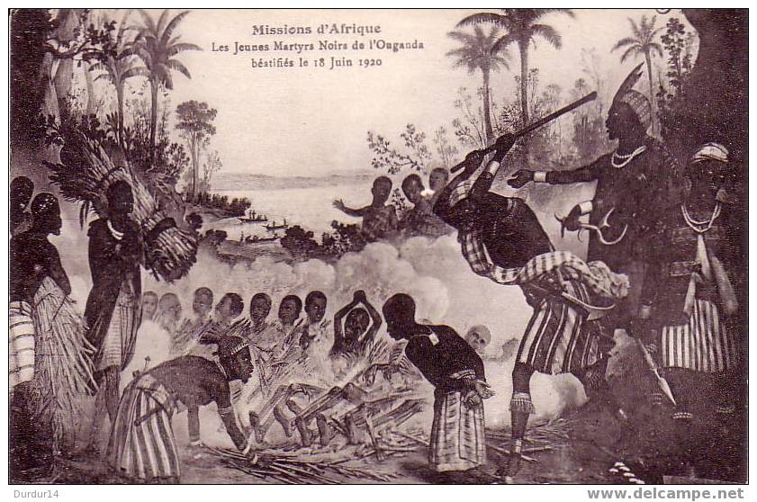 MISSIONS D´AFRIQUE / Les Jeunes Martyrs Noirs De L´OUGANDA Béatifiés Le 18 Juin 1920 - Ouganda