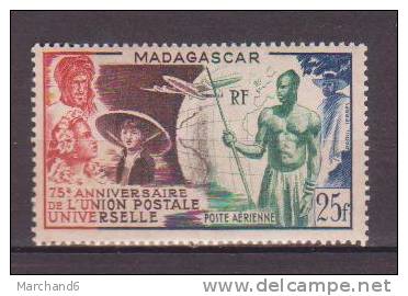 COLONIES.MADAGASCAR.PA N°72.75 Eme ANNIVERSAIRE DE L UNION POSTALE UNIVERSELLE *neuf Et Charniere - Altri & Non Classificati