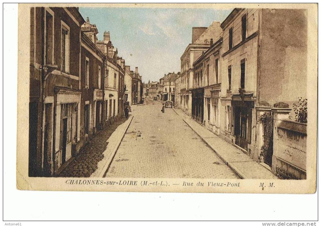 CHALONNES -SUR-LOIRE --Rue Du Vieux Pont - Chalonnes Sur Loire
