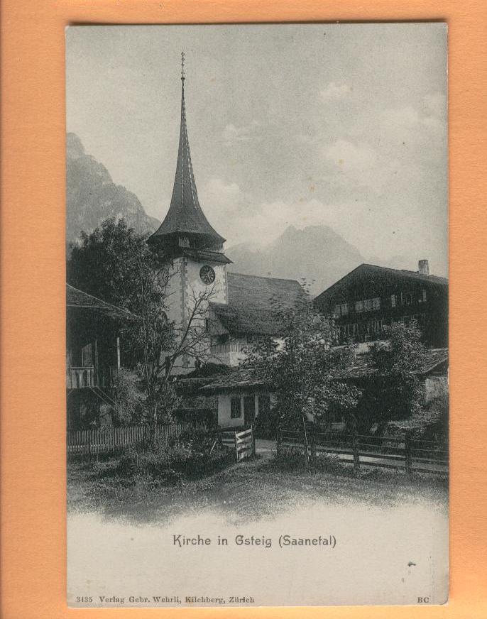 H1082 Kirche In Gsteig Saanetal, Eglise,  Vallée De Saanen.Pioneer,Précurseur.Wehrli 3435 - Gsteig Bei Gstaad