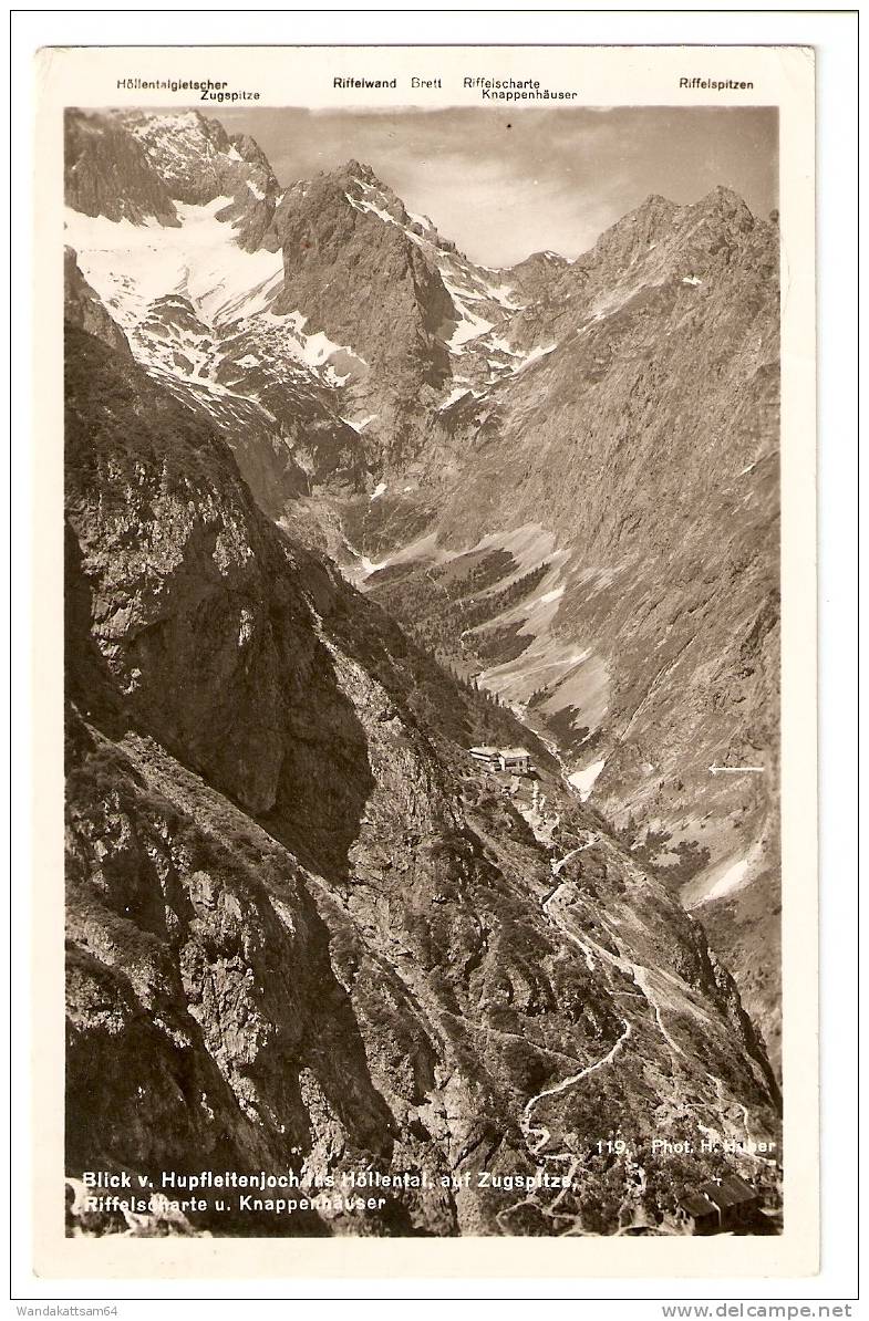 AK Blick Vom Hupfleitenloch Ins Höllental Auf Zugspitze, Riffelscharte 20. 7. 33 - 17 ZÖPPRITZHAUS 1652 M Nach Leipzig - Zugspitze