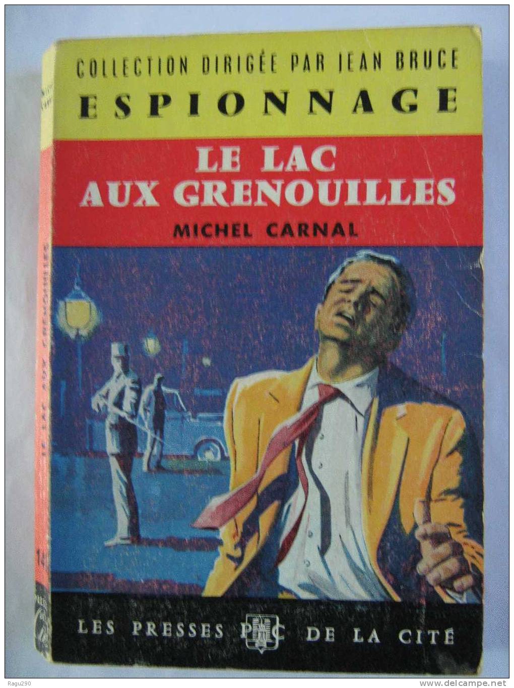 LE LAC AUX GRNOUILLES  Par  MICHEL CARNAL - Presses De La Cité