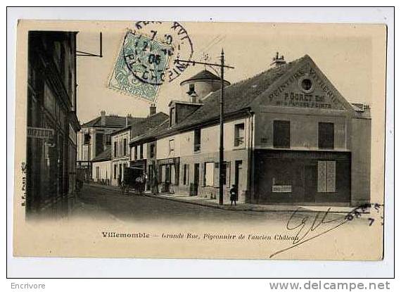 Cpa VILLEMOMBLE Grande Rue Pigeonnier - Peinture Vitrerie GORET - BF - Villemomble