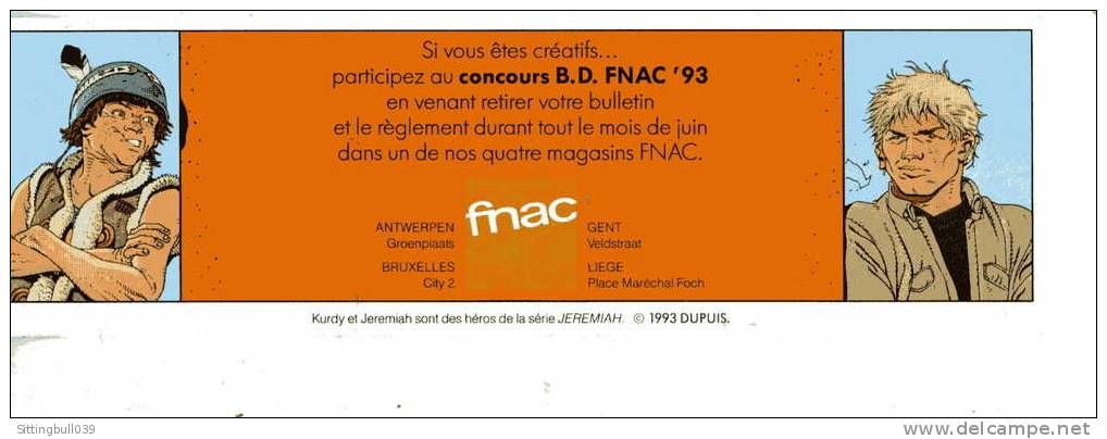 HERMANN. MARQUE-PAGE PUB FNAC 1993. KURDY Et JEREMIAH. Dupuis. Pas Courant ! - Bookmarks