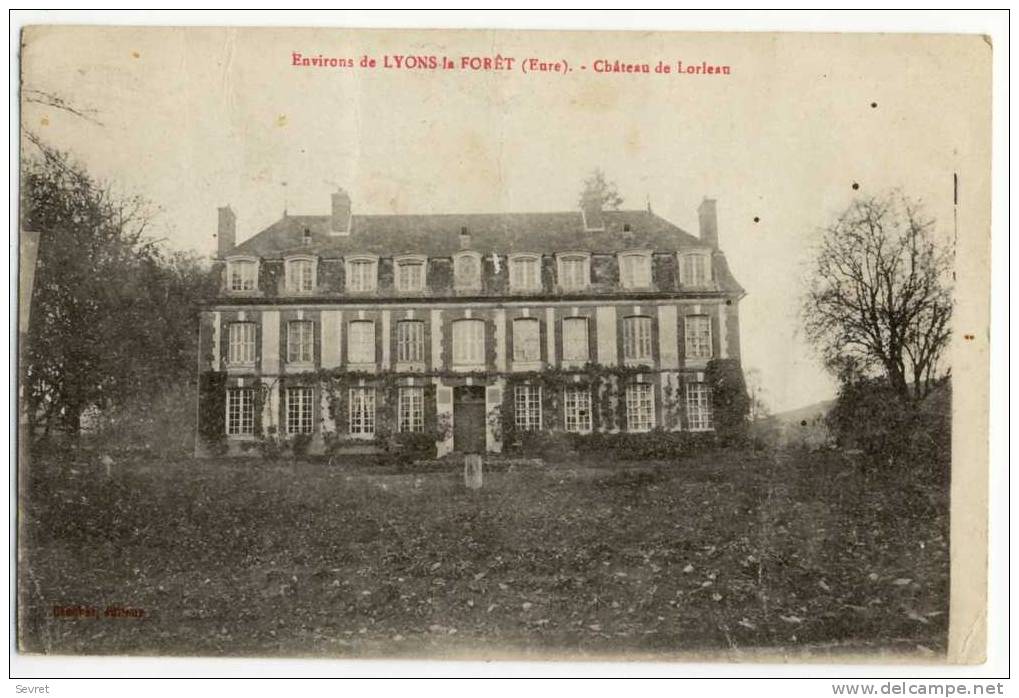 LYONS La FORET. - Château  De Lorleau - Lyons-la-Forêt