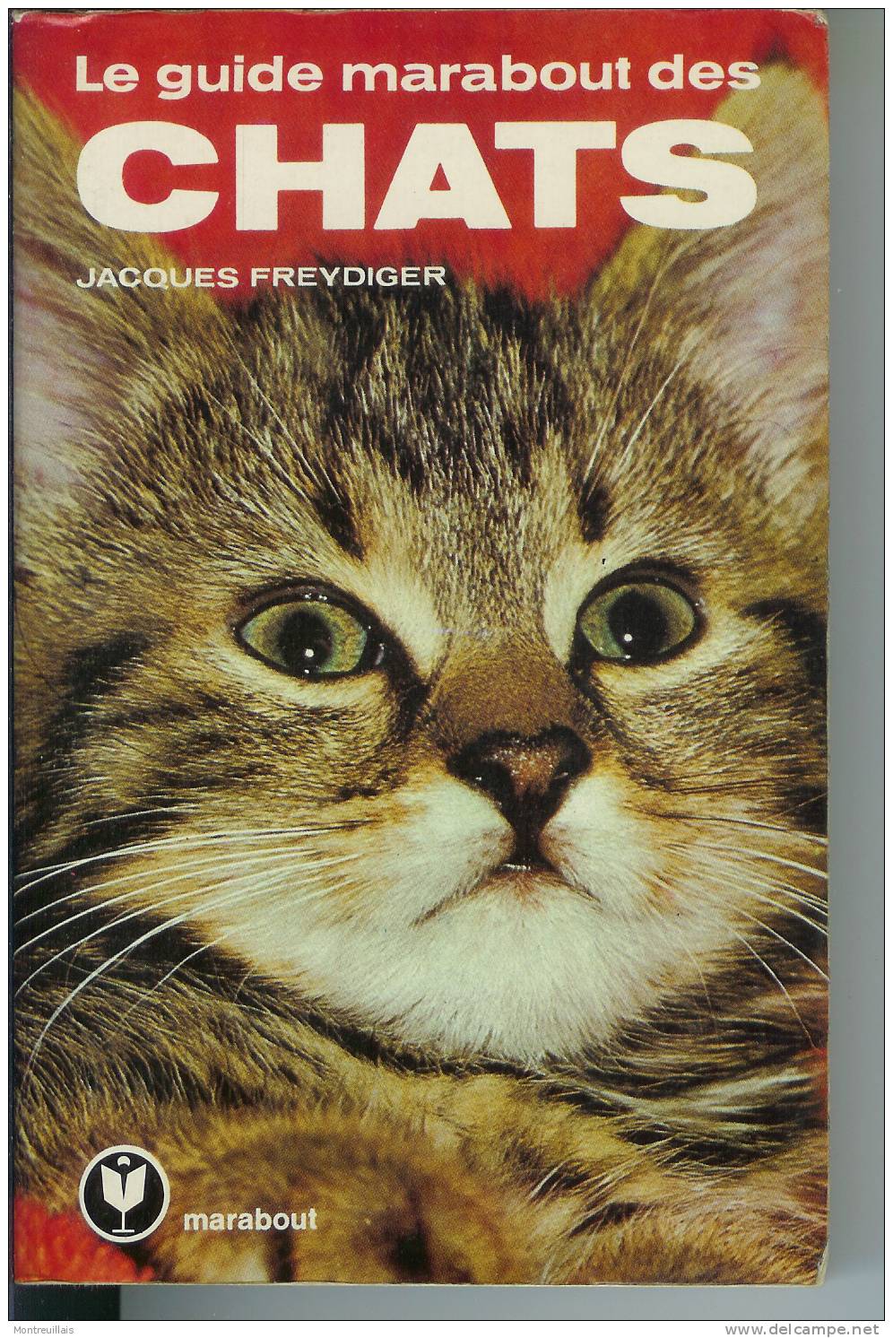 Le Guide Marabout Des Chats De J. FREYDIGER, 353 Pages, De 1974 - Chasse/Pêche