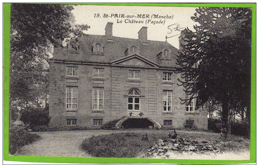 MANCHE. SAINT PAIR SUR MER . CHATEAU. FACADE. - Saint Pair Sur Mer