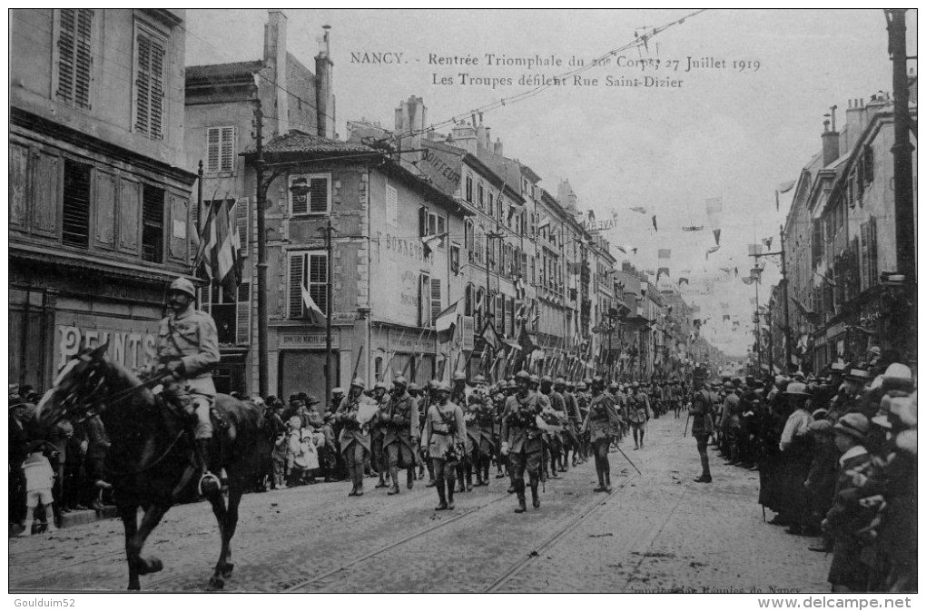 Rentrée Triomphale Du 20 ème Corps, 27 Juillet 1919 Les Troupes Défilent Rue Saint Dizier - Nancy