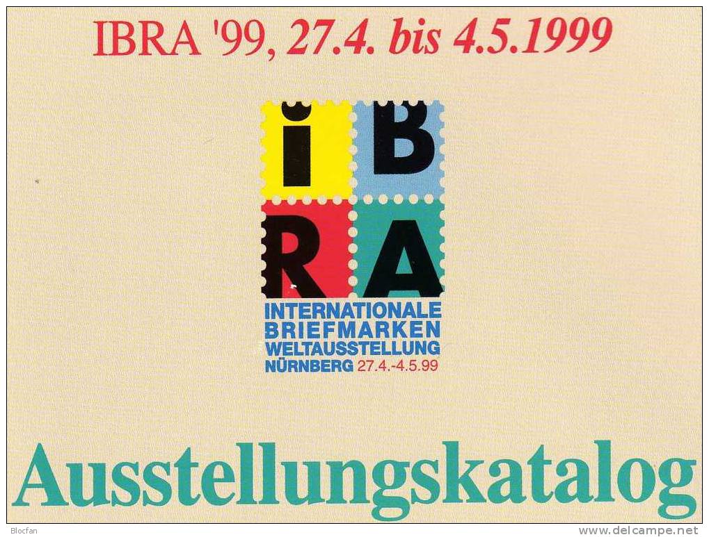 Austellungs-Katalog IBRA Nürnberg 1999 Mit BRD Block 41 O 40€ EXPO Briefmarken-Austellung Bloc+catalogue Germany Bavaria - Sonstige & Ohne Zuordnung