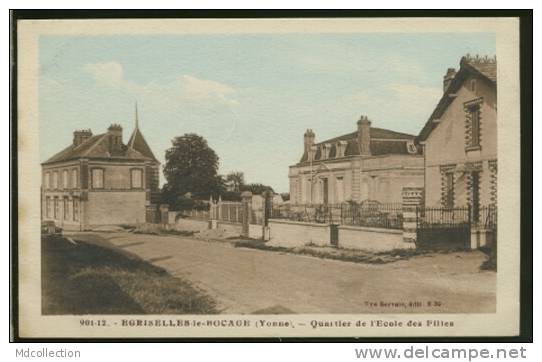 89 EGRISELLES LE BOCAGE / Quartier De L'école Des Filles /  CARTE COULEUR - Egriselles Le Bocage