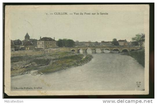89 GUILLON / Vue Du Pont Sur Le Serein / CARTE COULEUR - Guillon