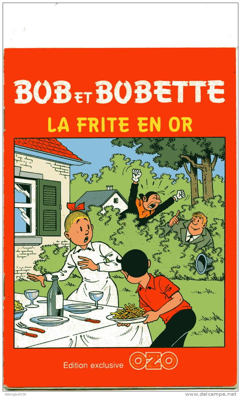 VANDERSTEEN. BOB Et BOBETTE. LA FRITE EN OR. BD Publicitaire Pour OZO. 1990. EO - Oggetti Pubblicitari