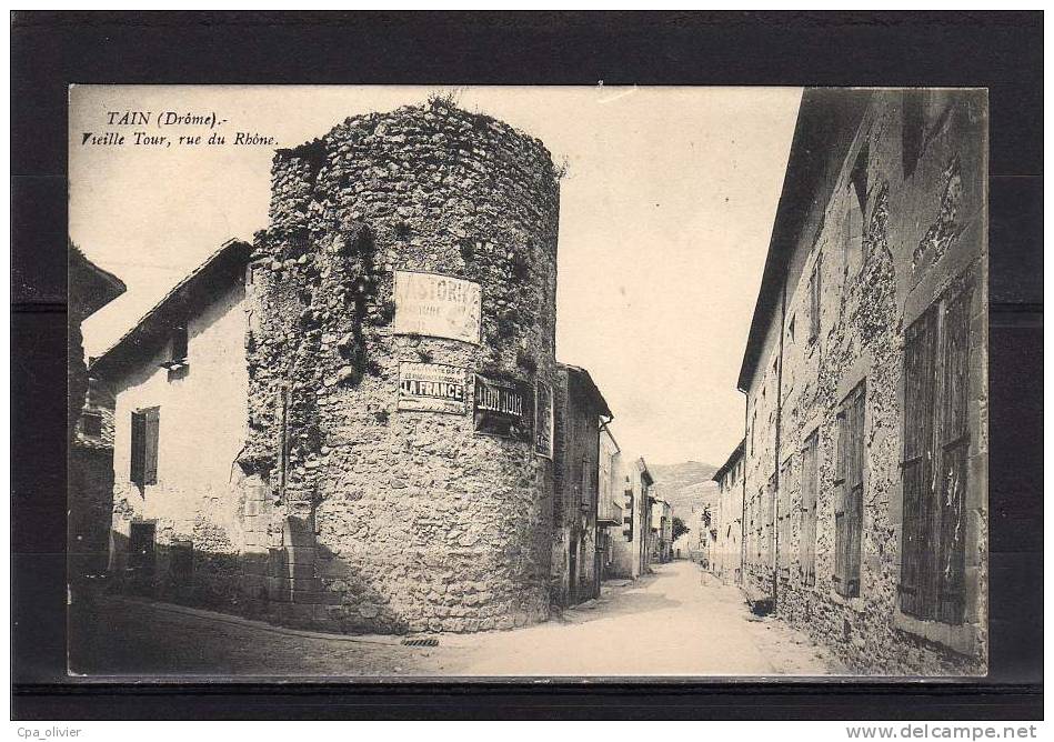 26 TAIN HERMITAGE Rue Du Rhone, Vieille Tour, Ruines, Ed Vallon, 191? - Autres & Non Classés