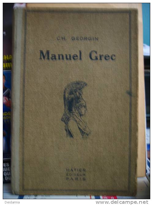 *MANUEL GREC. 1923. ETAT CORRECT. CH. GEORGON. HATIER EDITEUR A PARIS - Autres & Non Classés