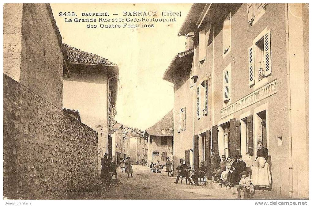 38/ DAUPHINE  BARRAUX / LA GRANDE RUE ET LE CAFE RESTAURANT DES QUATRE FONTAINES - Barraux