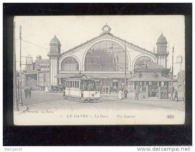 Le Havre La Gare édit.ELD Forestier N° 1 Tramway Animée - Gare