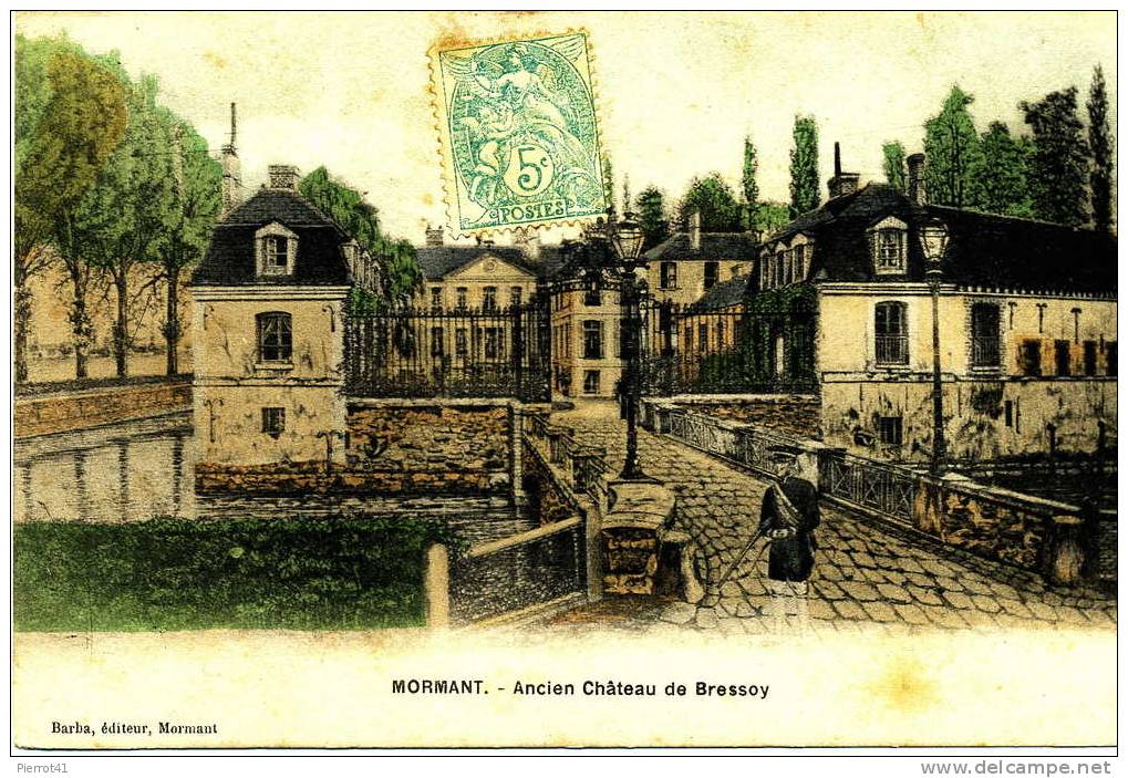 MORMANT - Ancien Château De Bressoy - Mormant