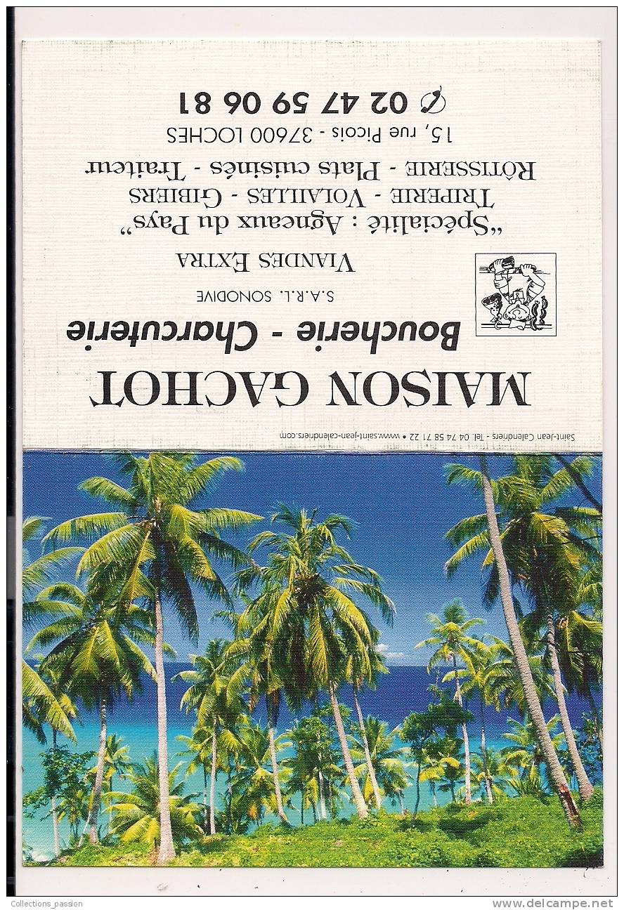 Calendriers , Cocotiers Des îles , Publicité : Boucherie , LOCHES , 37 - Tamaño Pequeño : 2001-...