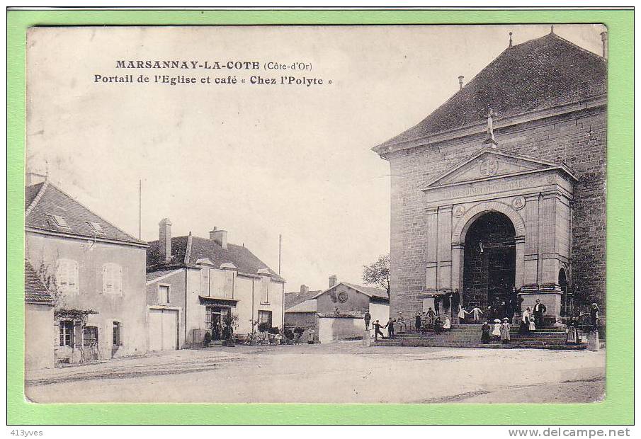 MARSANNAY LA COTE : Café "Chez L'Polyte", Portail De L'Eglise . - Autres & Non Classés