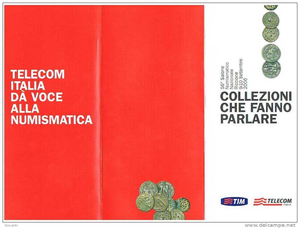 RIF.2 -TELECOM ITALIA - CAT. C. & C   F4242+C4019FU - 56^ SALONE NUMISMATICO 2006 -  FOLDER SENZA SCHEDE E RICARICHE- - Öff. Gedenkausgaben