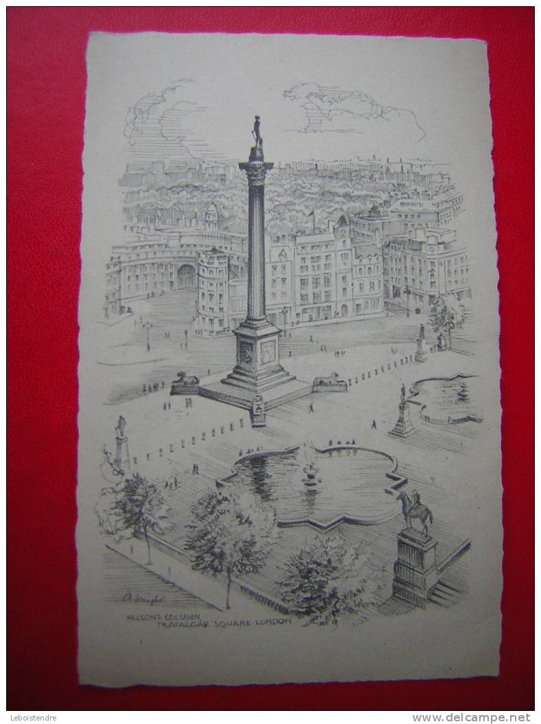 CPA- ANGLETERRE-NELSONS COLUMN  TRAFALGAR SQUARE LONDON-ILLUSTRATION DE A.WAIGHT OU A.WRIGHT??-CARTE EN BON ETAT - Trafalgar Square