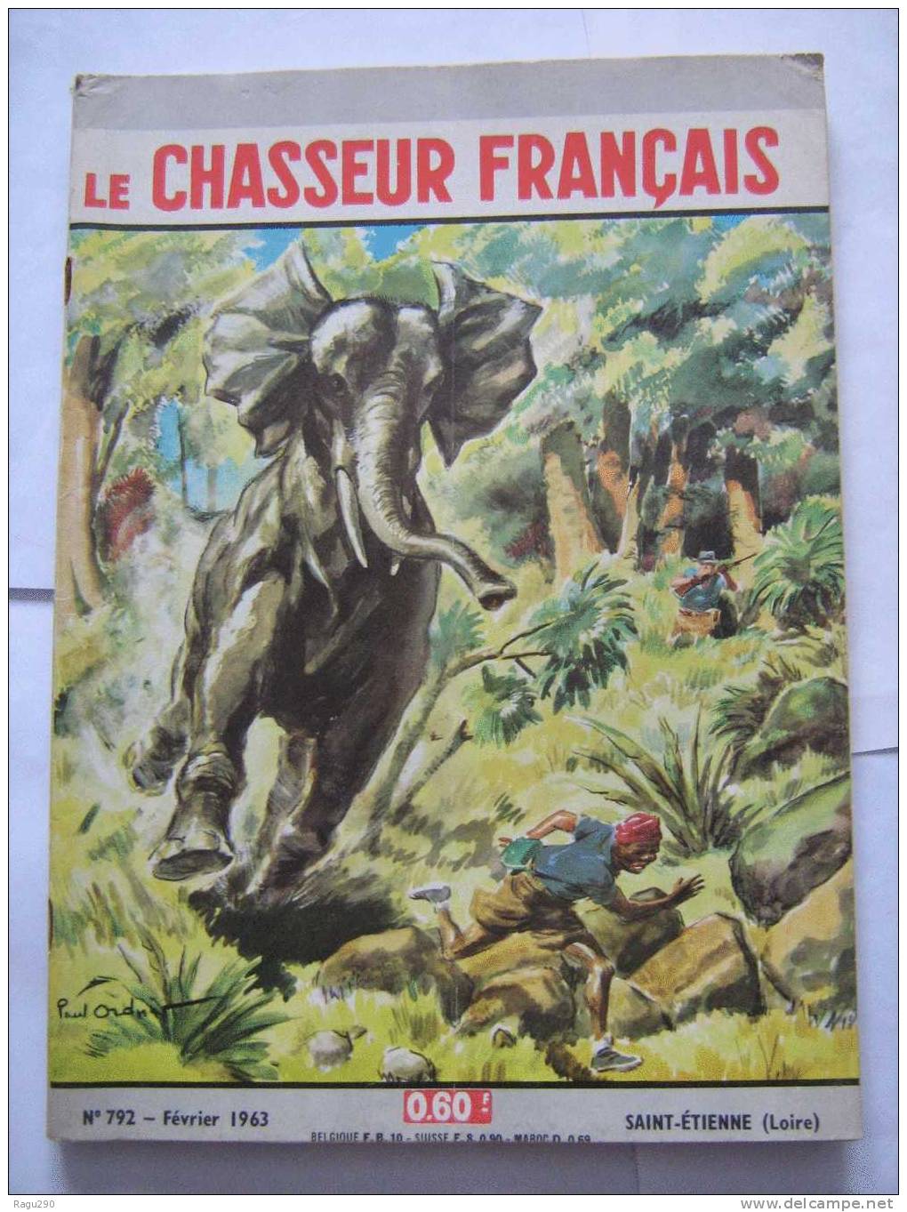 LE CHASSEUR FRANCAIS N° 792 Illustré Par  PAUL ORDNER -- éléphant Chargeant    -- Fevrier 1963 - Fischen + Jagen