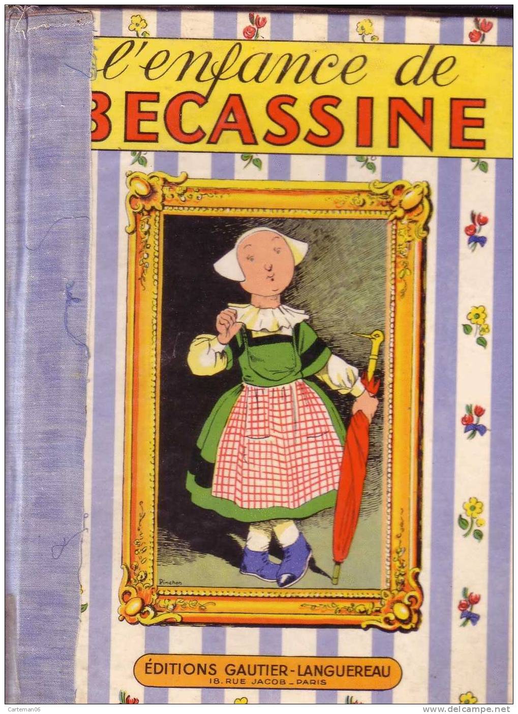 Livre - BD - Becassine De Caumery Illustration De J.P Pinchon Chez Gautier-Languereau - 1956 - Bécassine