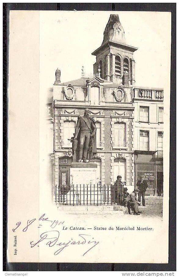 TOP!! LE CATEAU * STATUE DU MARECHAL MORTIER * 1901 **!! - Le Cateau