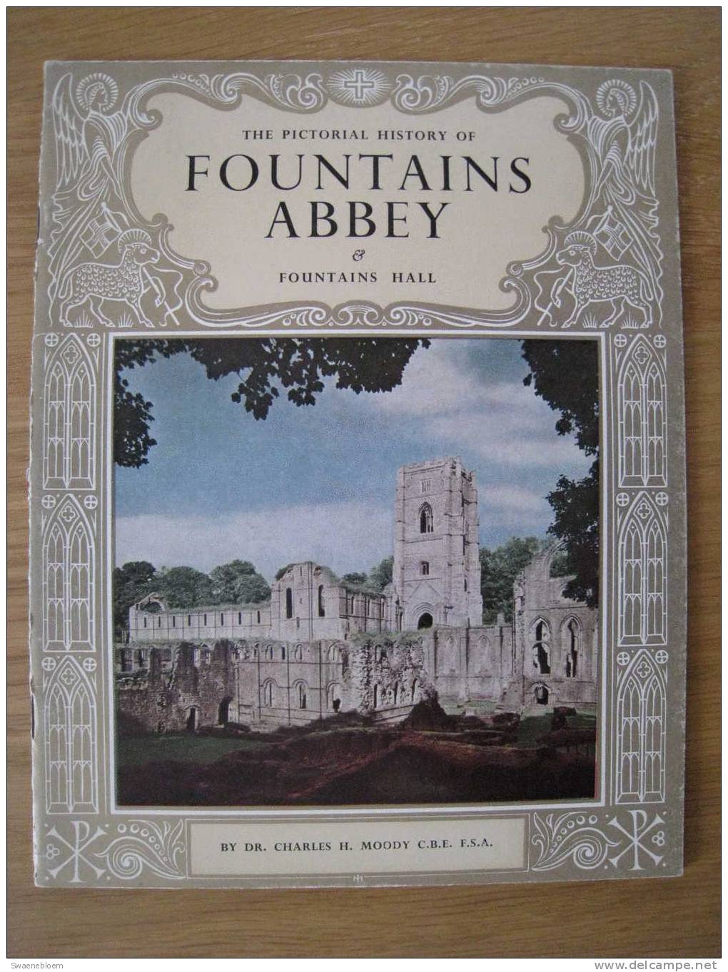 GB.- Book - The Pictorial History Of Fountains Abby & Fountains Hall - By Dr. Charles H. Moody C.B.E. F.S.A. 3 Scans - Architettura/ Design