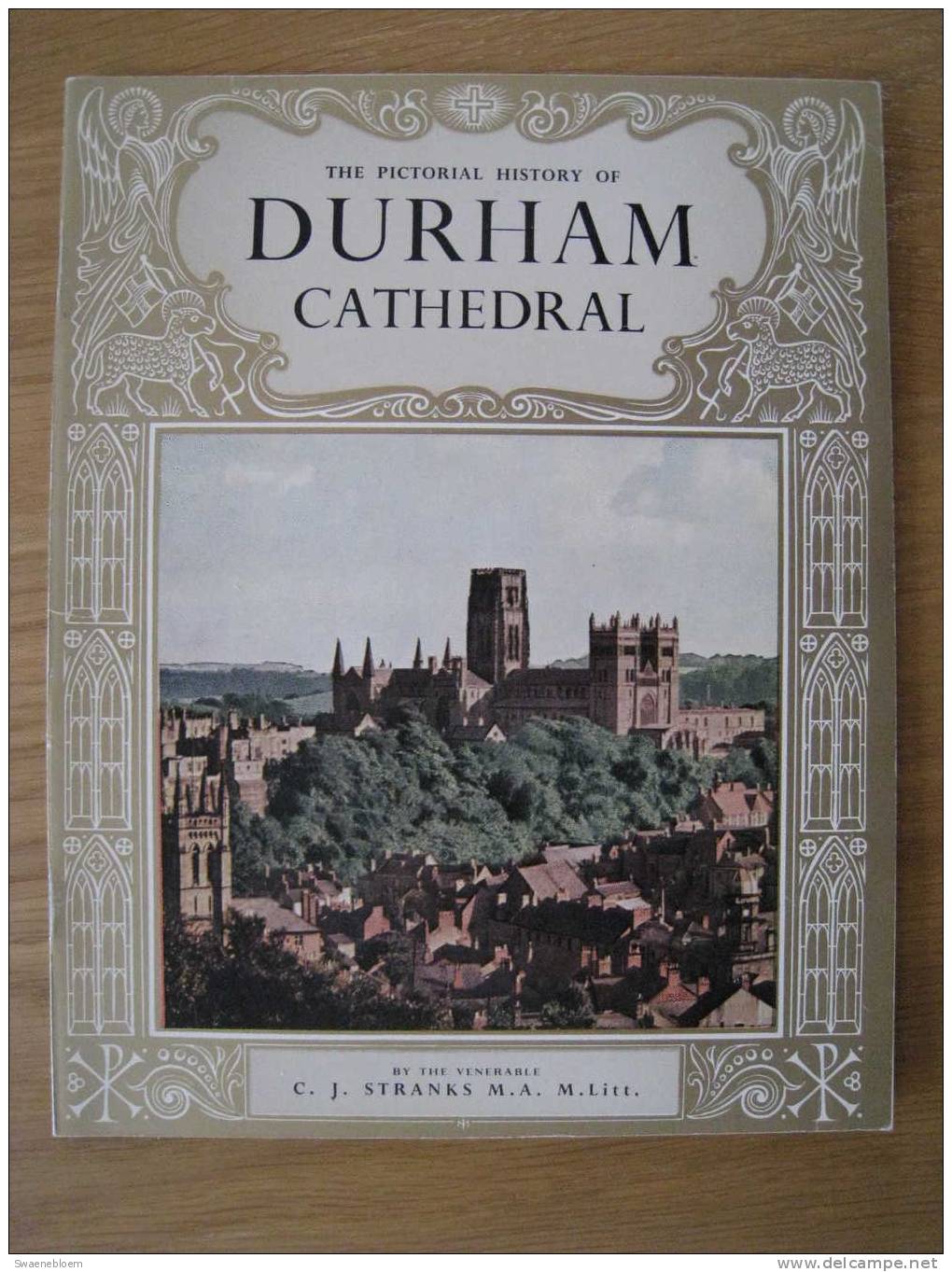 GB.- Book - The Pictorial History Of Durham Cathedral - By The Venerable C.J. Stranks M.A.  M. Litt. 3 Scans - Arquitectura /Diseño