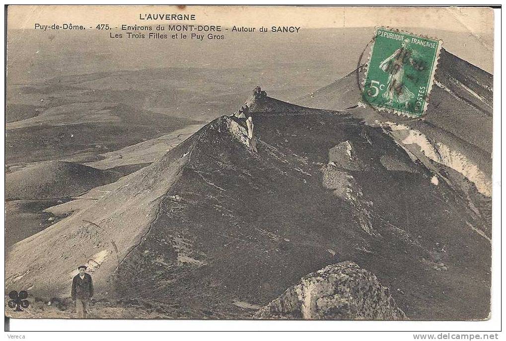 63-ENV. DU MONT DORE -AUTOUR DU SANCY- LES TROIS FILLES ET LE PUY GROS- Beau Plan - Autres & Non Classés