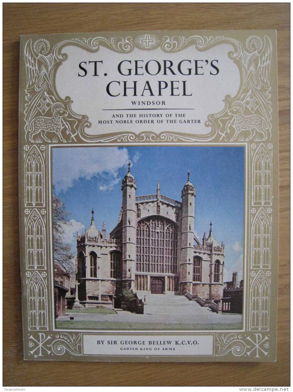 GB.- Book - Windsor - St. George's Chapel - And The History Of The Most Noble Order Of The Garter - Berkshire. 3 Scans - Arquitectura /Diseño