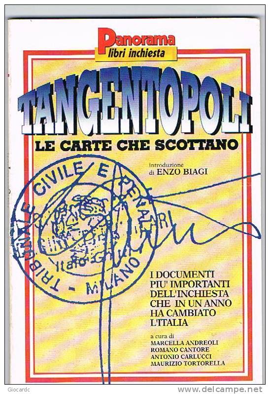 PANORAMA LIBRI INCHIESTA - TANGENTOPOLI. LE CARTE CHE SCOTTANO  -   MONDADORI EDITORE - Société, Politique, économie