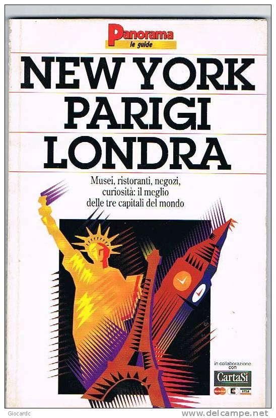 LE GUIDE DI PANORAMA - NEW YORK . PARIGI. LONDRA  -  MONDADORI EDITORE - Société, Politique, économie