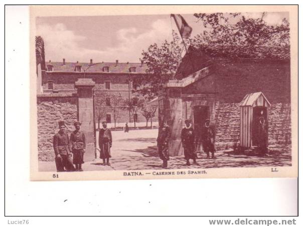 BATNA -  Caserne Des Spahis - N° 51 - Batna