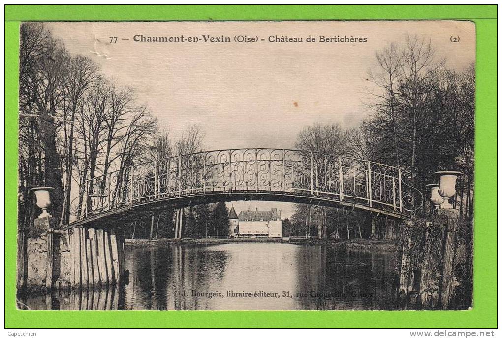 CHAUMONT EN VEXIN - CHATEAU DE BERTICHERES - Carte écrite En 1910 - Chaumont En Vexin